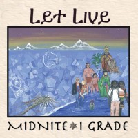 Midnite I Grade - Let Live